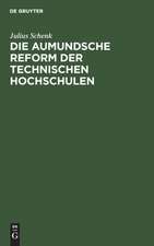 Die aumundsche Reform der technischen Hochschulen