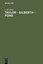 Taylor - Gilberth - Ford