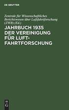 Jahrbuch 1935 der Vereinigung für Luftfahrtforschung