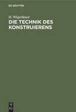 Die Technik des Konstruierens