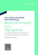 Mensch & Computer 2013 – Workshopband: 13. fachübergreifende Konferenz für interaktive und kooperative Medien