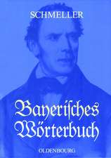 Bayerisches Wörterbuch: Mit einer wissenschaftlichen Einleitung zur Ausgabe Leipzig 1939