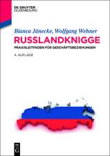 Russlandknigge: Praxisleitfaden für Geschäftsbeziehungen