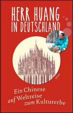 Herr Huang in Deutschland