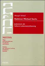 Rabbiner Michael Sachs. Judentum als höhere Lebensanschauung