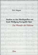 Studien zu den Musikquellen von Erich Wolfgang Korngolds Oper 