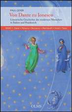 Von Dante zu Ionesco - Literarische Geschichte des modernen Menschen in Italien und Frankreich