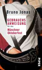 Gebrauchsanweisung für das Münchner Oktoberfest