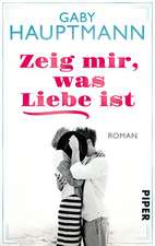 Zeig mir, was Liebe ist