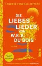 Die Liebeslieder von W.E.B. Du Bois