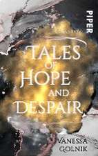 Tales of Hope and Despair