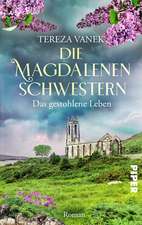 Die Magdalenenschwestern. Das gestohlene Leben