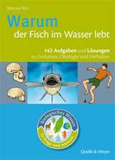 Biologisches Wissen in Frage und Antwort. Warum der Fisch im Wasser lebt