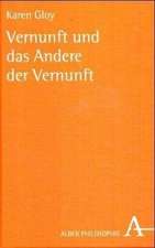 Vernunft und das Andere der Vernunft