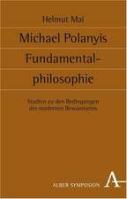 Michael Polanyis Fundamentalphilosophie