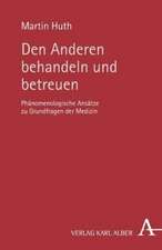 Den Anderen behandeln und betreuen