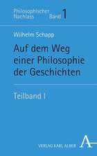 Auf dem Weg einer Philosophie der Geschichten. Teilband I