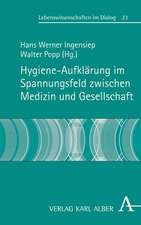 Hygieneaufklärung im Spannungsfeld zwischen Medizin und Gesellschaft