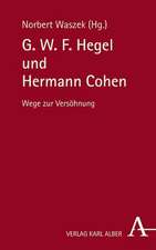 G. W. F. Hegel und Hermann Cohen