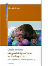 Hörgeschädigte Kinder im Kindergarten