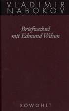 Gesammelte Werke 23. Briefwechsel mit Edmund Wilson 1940-1971