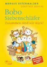 Osterwalder, M: Bobo Siebenschläfer. Zusammen sind wir stark