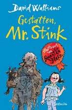 Walliams, D: Gestatten, Mr. Stink