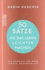 50 Sätze, die das Leben leichter machen