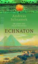 Schramek, A: Echnaton