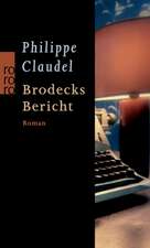 Claudel, P: Brodecks Bericht