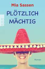 Plötzlich mächtig