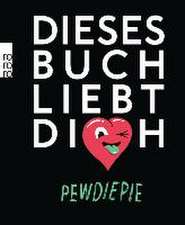 PewDiePie: Dieses Buch liebt dich