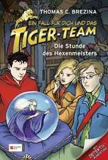 Ein Fall für dich und das Tiger-Team 38. Die Stunde des Hexenmeisters