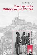 Das bayerische Offizierskorps 1815-1866