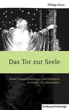 Das Tor zur Seele