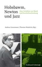 Hobsbawm, Newton und Jazz