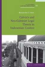 Calvin's and Neo-Calvinist Legal Theory in Indonesian Context