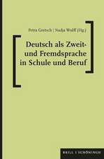 Deutsch als Zweit- und Fremdsprache in Schule und Beruf