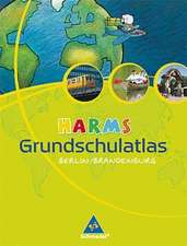 HARMS Grundschulatlas. Ausgabe 2008 für Berliner und Brandenburger Grundschulen