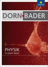 Dorn / Bader Physik in einem Band. Schülerband. Allgemeine Ausgabe