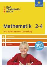 Das Trainingsbuch. Mathematik 2-4