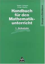 Handbuch für den Mathematikunterricht. 1. Schuljahr