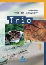 Trio 1. Schülerband. Welt-Zeit-Gesellschaft. Hauptschule.. Baden-Württemberg