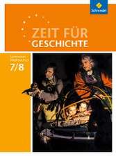 Zeit für Geschichte 7 / 8. Schulbuch. Gymnasien. Niedersachsen