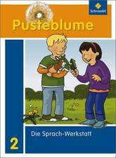 Pusteblume 2. Sprach-Werkstatt Die Werkstatt-Sammlung - Ausgabe 2010