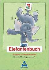 Das Elefantenbuch. 3. Schuljahr. Vereinfachte Ausgangsschrift. Neubearbeitung