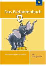 Das Elefantenbuch 2. Arbeitsheft. Schulausgangsschrift