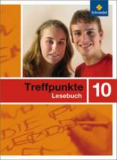 Treffpunkte Lesebuch 10. Allgemeine Ausgabe