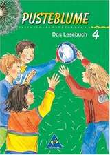 Pusteblume. Das Lesebuch. 4. Schuljahr. Neubearbeitung. RSR