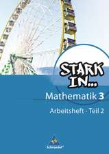 Stark in Mathematik. 3 Teil 2. Arbeitsheft - Ausgabe 2008